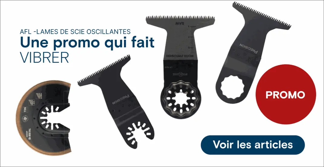 promotion sur la gamme de scie oscillantes